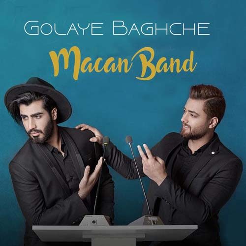 دانلود آهنگ جدید گلای باغچه ماکان بند